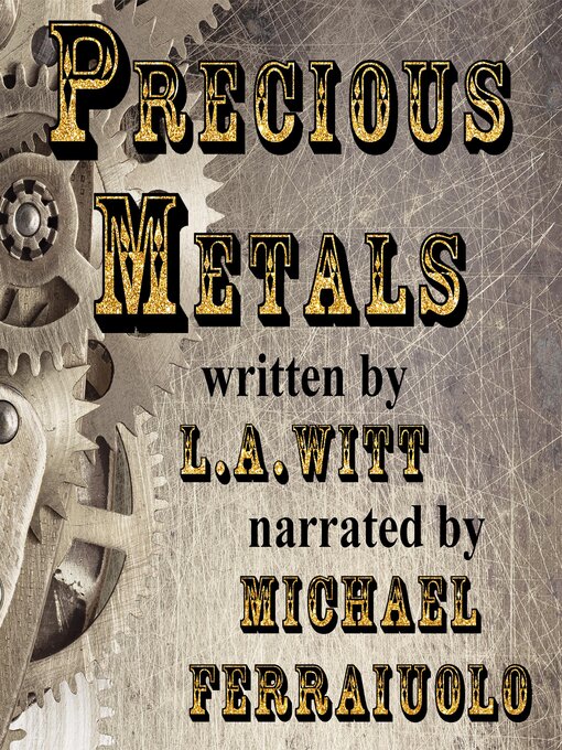 Title details for Precious Metals by L.A. Witt - Available